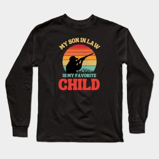 My Son In Law Is My Favorite Child Long Sleeve T-Shirt